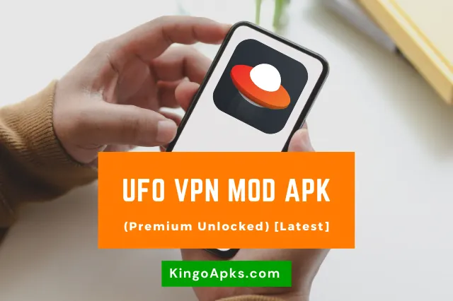 UFO VPN Mod Apk V1.2.4(Premium Unlocked) (Latest) [2023]